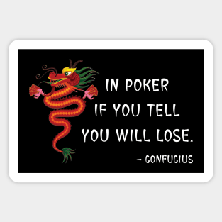 Poker tell by Confucius Sticker